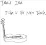 Folk Is the New Black