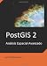 PostGIS 2 Análisis Espacial Avanzado (Spanish Edition)
