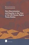 Non-Discrimination and  Equality in the View of the UN Human Rights Treaty Bodies