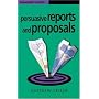 Persuasive Reports and Proposals (Management Shapers)