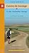 Pilgrim's Guide to the Camino de Santiago: St. Jean * Roncesvalles * Santiago