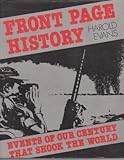 Front page history : events of our century that shook the world