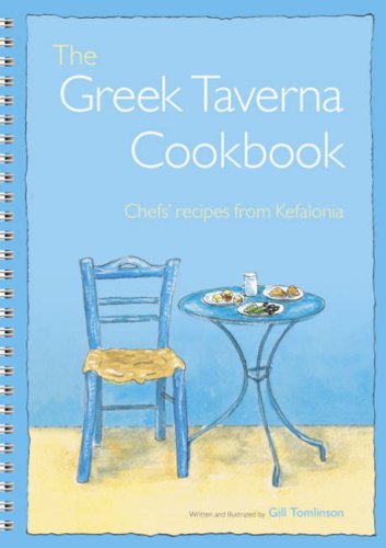 The Greek Taverna Cookbook: Chef's Recipes from Kefalonia