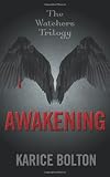 The Watchers Trilogy: Awakening