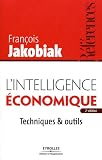 L intelligence économique : Techniques & outils