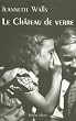 Le Ch�teau de verre