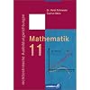 Mathematik (Nichttechnische Ausbildungsberufe). F�r Fachoberschulen in Bayern: Mathematik 11. Nichttechnische Ausbildungsrichtungen: Berufliche Oberstufe