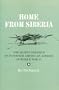 Home From Siberia: The Secret Odysseys of Interned American Airmen in World War II (Williams-Ford Texas A&M University Military History Series)