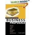 Persuasive Business Proposals: Writing to Win More Customers, Clients, and Contracts