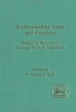 Understanding poets and prophets : essays in honour of George Wishart Anderson