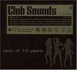  - Club Sounds-Best of 10 Years
