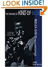 The Making of Kind of Blue: Miles Davis and His Masterpiece