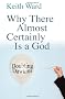 Why There Almost Certainly Is a God: Doubting Dawkins