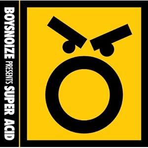 Boys+noize+super+acid