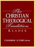 The Christian Theological Tradition Reader