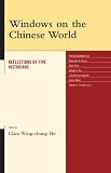 Windows on the Chinese World: Reflections by Five Historians (AsiaWorld)