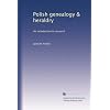Polish genealogy & heraldry: An introduction to research