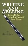 Writing and Selling Poetry, Fiction, Articles, Plays, and Local History