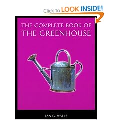 The Complete Book of the Greenhouse (Complete Books)