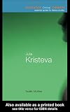 Julia Kristeva (Routledge Critical Thinkers)