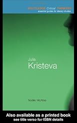 Julia Kristeva (Routledge Critical Thinkers)