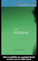 Julia Kristeva (Routledge Critical Thinkers)