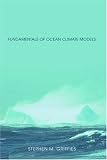 Fundamentals of Ocean Climate Models