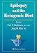 Epilepsy and the Ketogenic Diet (Nutrition and Health)
