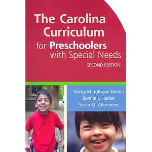The Carolina Curriculum for Preschoolers with Special Needs [CAROLINA CURRICULUM FOR PRE-2E] by Nancy M.(Author) ; Hacker, Bonnie J.(Author); Attermeier, Susan M.(Author) Johnson-Martin