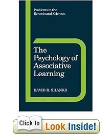 The Psychology of Associative Learning (Problems in the Behavioural Sciences)
