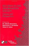 Review Springer  / Security in the Information Society - Visions and Perspectives (IFIP INTERNATIONAL FEDERATION FOR INFORMATION PROCESSING Volume 214)