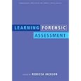 Learning Forensic Assessment (International Perspectives on Forensic Mental Health) by  Rebecca Jackson