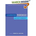 Click here to buy Learning Forensic Assessment (International Perspectives on Forensic Mental Health) by Rebecca Jackson.
