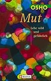 Produkt-Bild: Mut: Lebe wild und gef&auml;hrlich