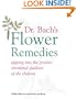 Dr. Bach's Flower Remedies: Tapping Into the Positive Emotional Qualities of the Chakras