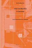 More details of book titled: Islam and Muslims in Germany (Muslim Minorities)