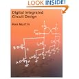 Digital Integrated Circuit Design (The Oxford Series in Electrical and Computer Engineering) by Ken Martin