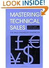 Mastering Technical Sales: The Sales Engineer's Handbook