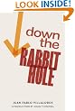Down the Rabbit Hole