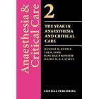 The Year in Anesthesia and Critical Care (Volume 2) by Jennifer Hunter, Tim Cook, Hans-Joachim Priebe, and Michel Struys