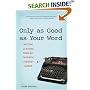 Only as Good as Your Word: Writing Lessons from My Favorite Literary Gurus
