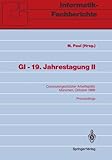 www.payane.ir - GI - 19. Jahrestagung II: Computergestützter Arbeitsplatz München, 18.-20. Oktober 1989 (Informatik-Fachberichte) (German Edition)