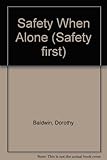 Safety when alone