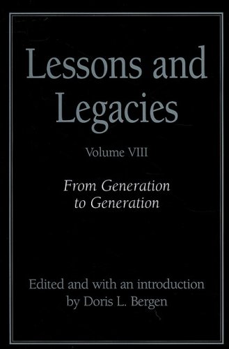 Lessons and Legacies VIII: From Generation to Generation (Lesson and Legacies) (v. 8)