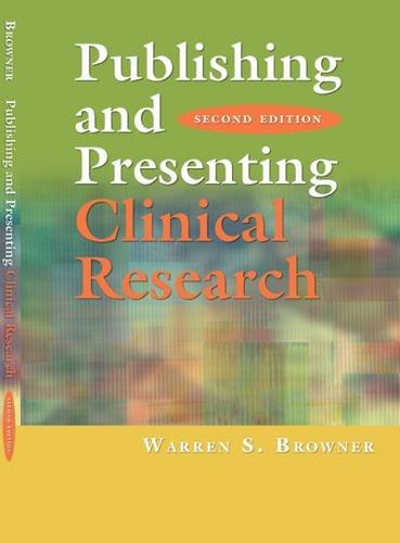 publishing and presenting clinical research second edition