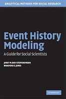 Event History Modeling: A Guide for Social Scientists (Analytical Methods for Social Research)