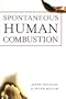 Spontaneous Human Combustion