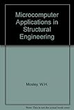 Microcomputer applications in structural engineering
