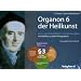 Organon 6 der Heilkunst: Lern- und Arbeitsbuch - Gesamtausgabe