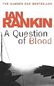 A Question of Blood: An Inspector Rebus Novel